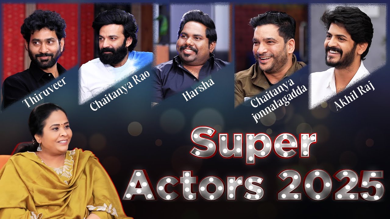 Actors Roundtable | Super Actors 2025 | Prema The Journalist | #313