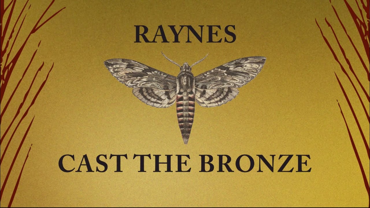 Raynes - Cast the Bronze 🎶 Official Lyric Video | Watch Now