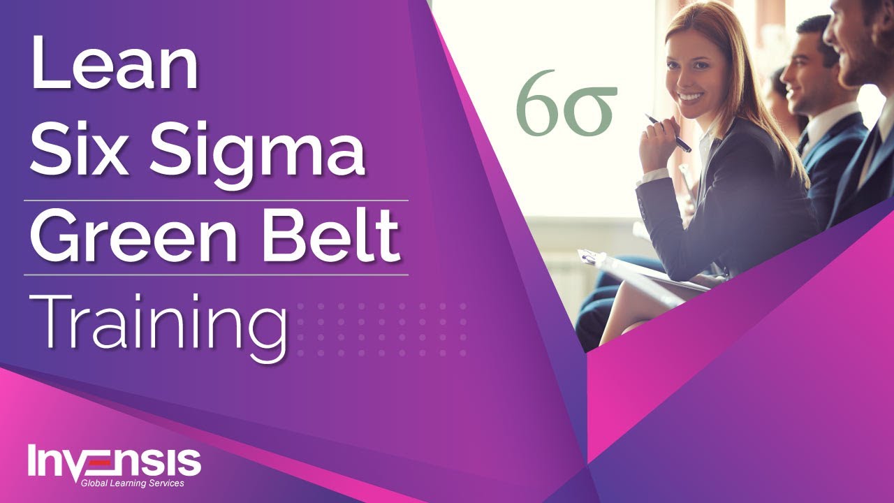 Lean Six Sigma Green Belt Training | Invensis Learning