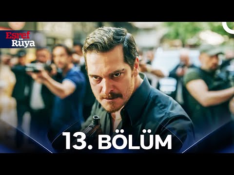 Eşref Rüya 13. Bölüm (SEZON FİNALİ)