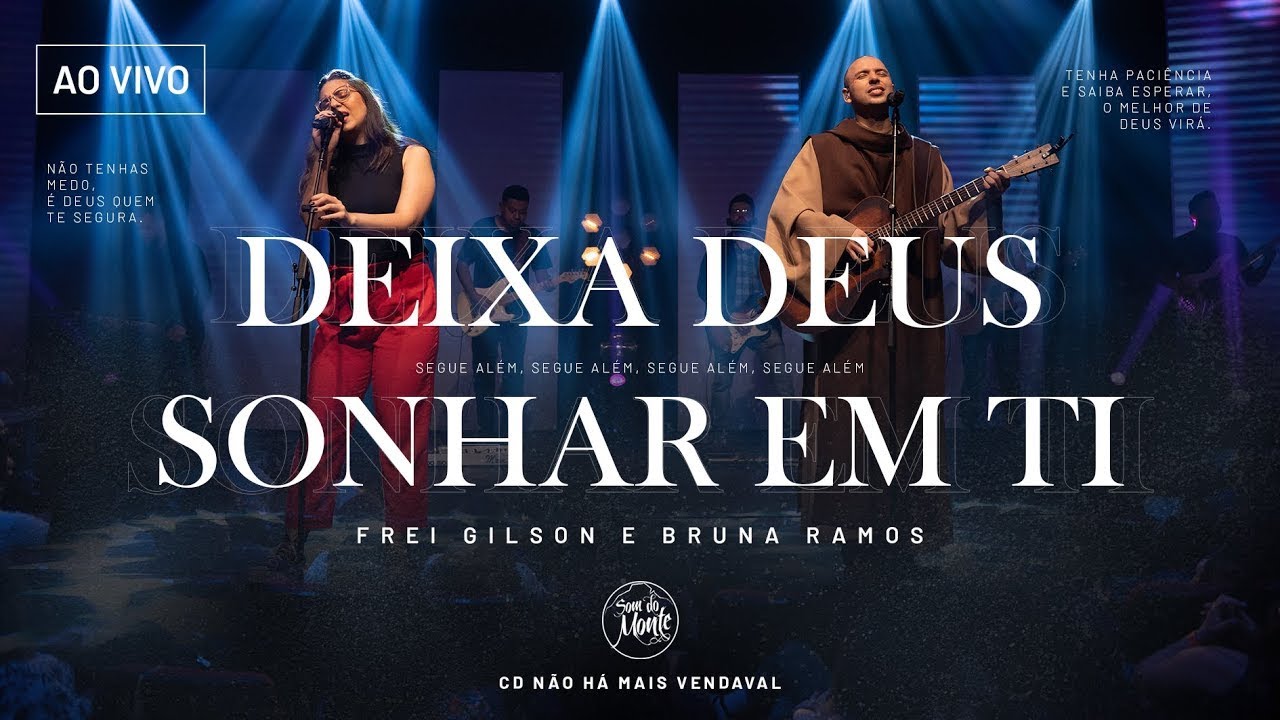 Deixa Deus Sonhar em Ti | Frei Gilson 🌟