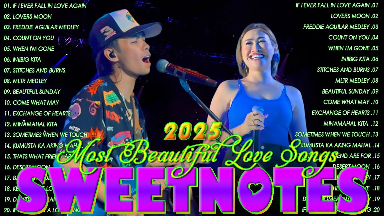 Sweetnotes Nonstop & OPM Love Songs 2025🎶