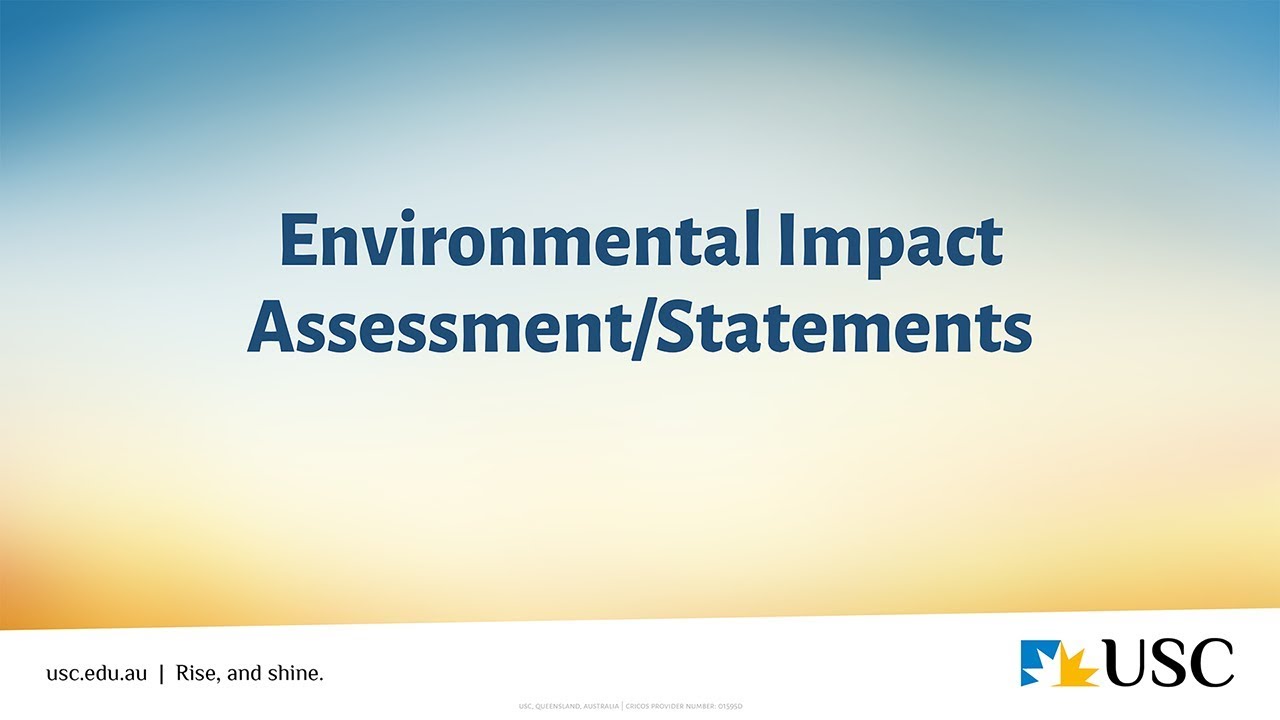 Environmental Impact Assessment & Statements 🌱