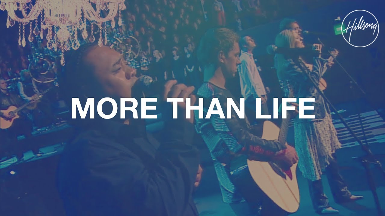 More Than Life by Hillsong Worship 🎶 | Uplifting Worship Song from 'For All You've Done'