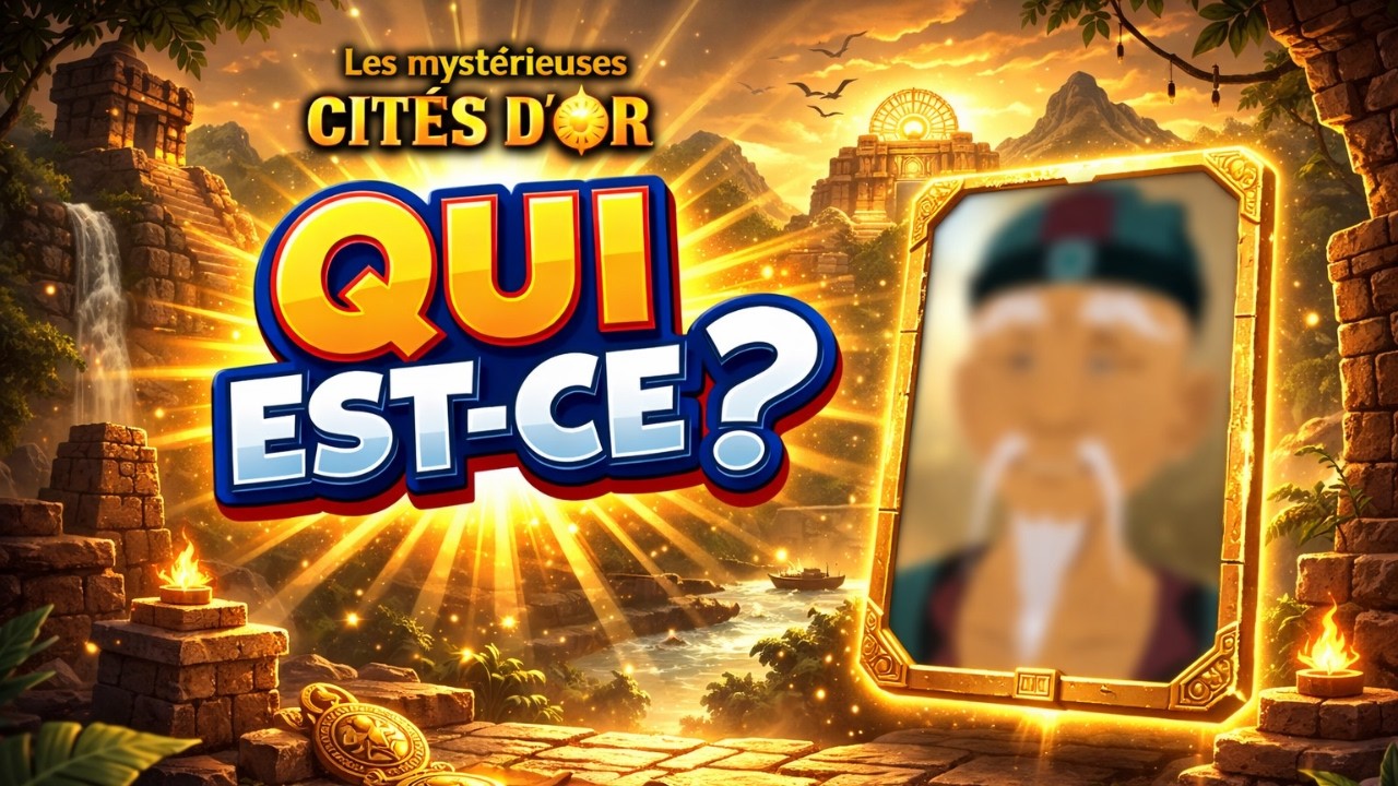 Qui est-ce ? Les Cités d'or, spécial saison 2