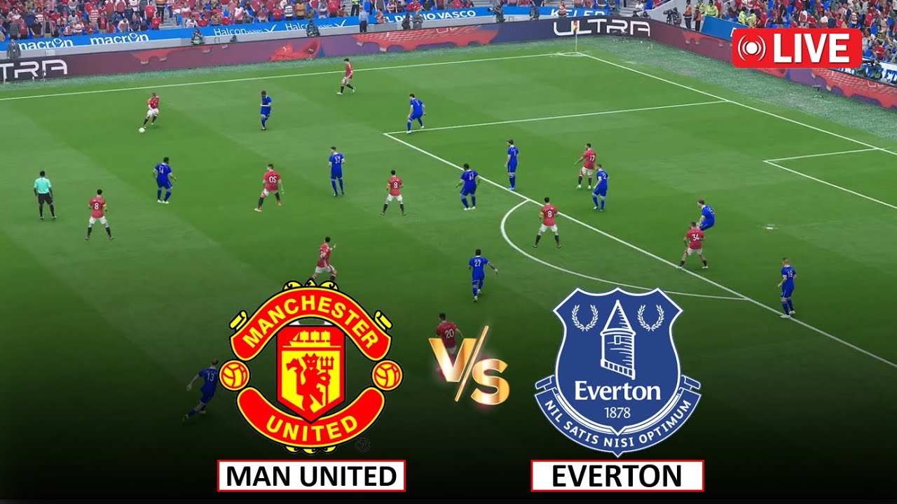 Live: Manchester United vs Everton | EPL Full Match ⚽