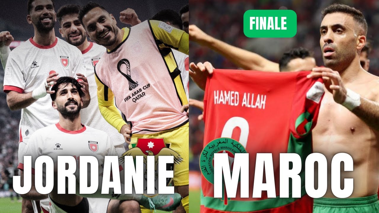 Maroc 🇲🇦 vs Jordanie 🇯🇴 : Qui Gagne la Coupe Arabe 2025 ?