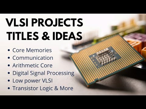 Top 50 VlSI Project Titles & Ideas | Engineering Projects | Final Year Projects
