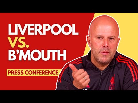 LIVERPOOL vs BOURNEMOUTH | Arne Slot Press Conference