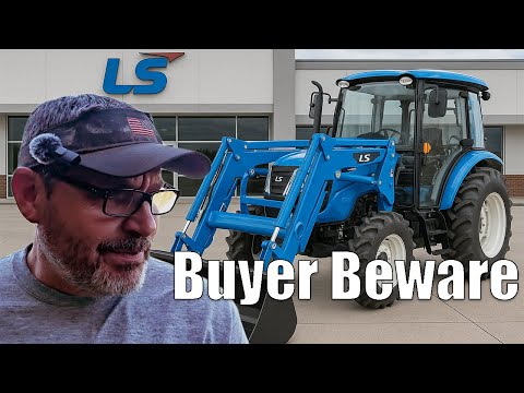 I Was Excited to Buy a New LS Tractor, Until.....