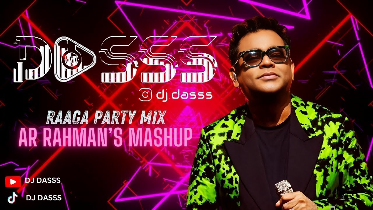 DJ Dasss Club Mix: AR Rahman's Greatest Hits 🎶