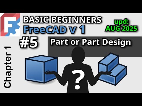 FreeCAD Workbench: Part Design vs. Part 🛠️