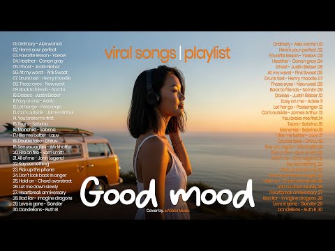 Viral Songs Playlist 🔥🎧|| Good Mood Music - Top Trending English Songs ~ Alex Warren, Adele, Oasis