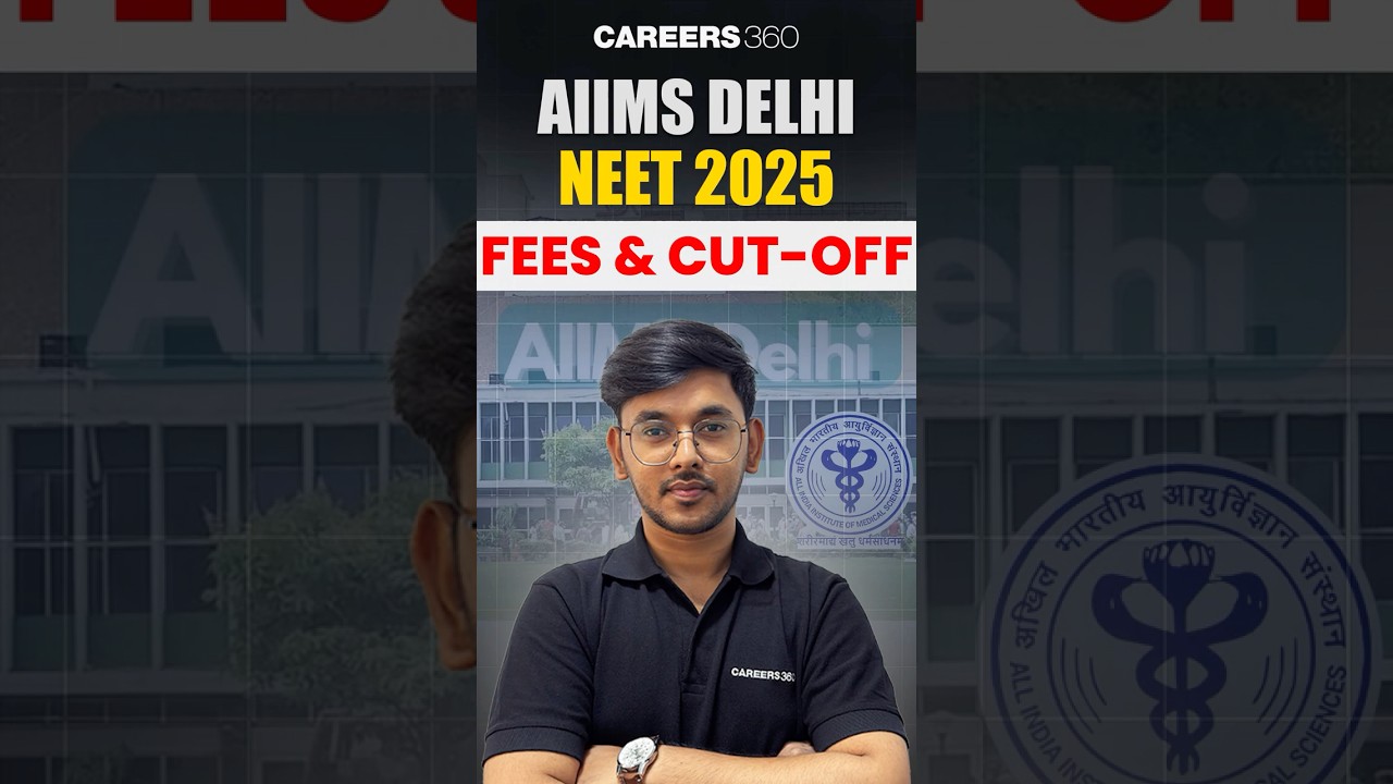 AIIMS Delhi MBBS 2025 Cutoff & Admission Details