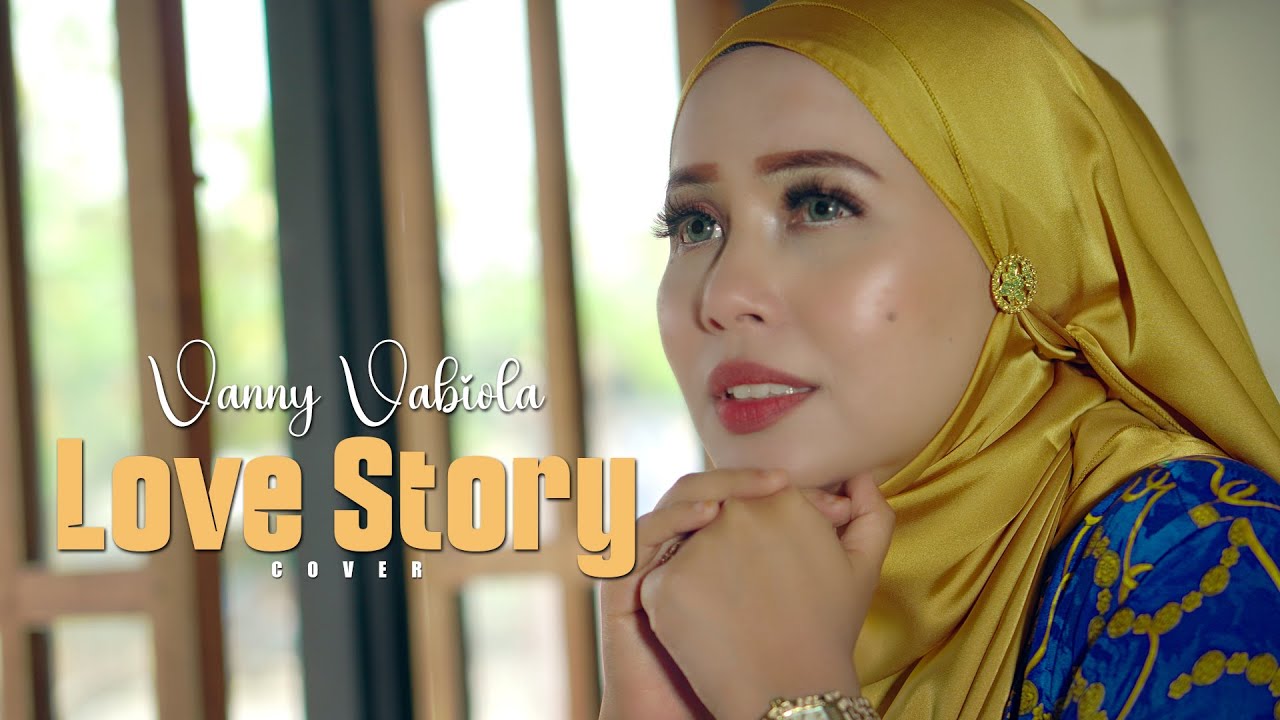 Love Story Cover by Vanny Vabiola ๐ถ