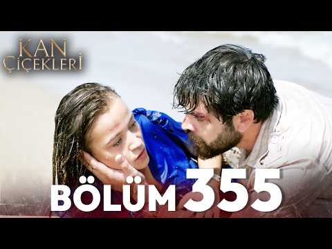Kan Çiçekleri 355. Bölüm
