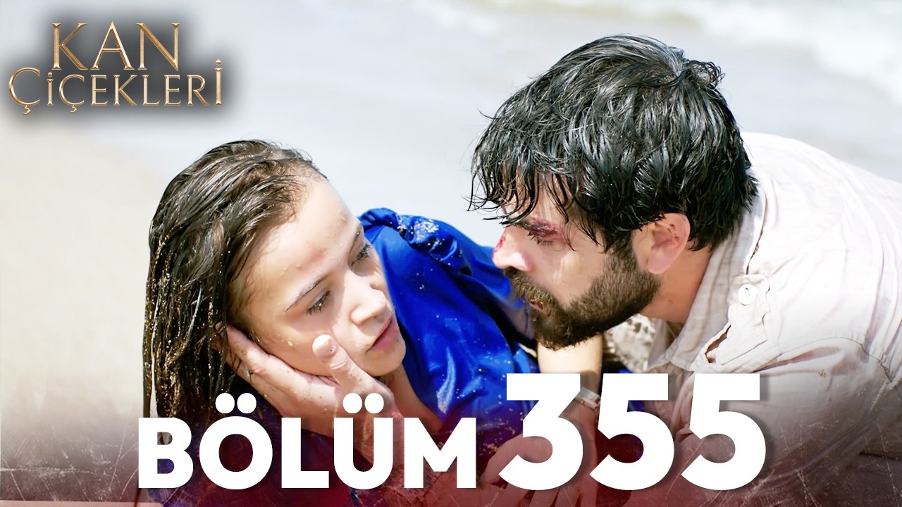 Kan Çiçekleri - Bölüm 355