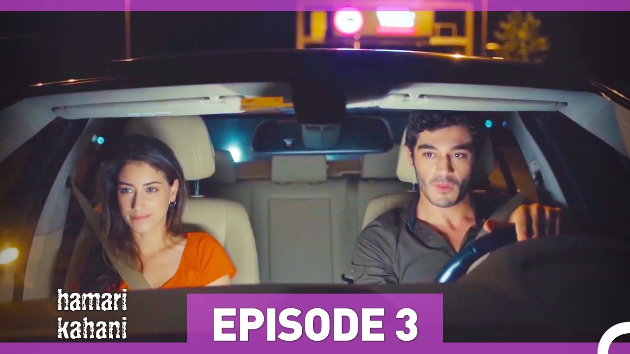 Hamari Kahani Episode 3 | Urdu Dubbed | Emotional & Engaging Story