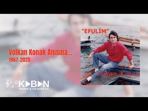 Volkan Konak Anısına 3 - Efulim - Full Albüm (2025 Remastered)