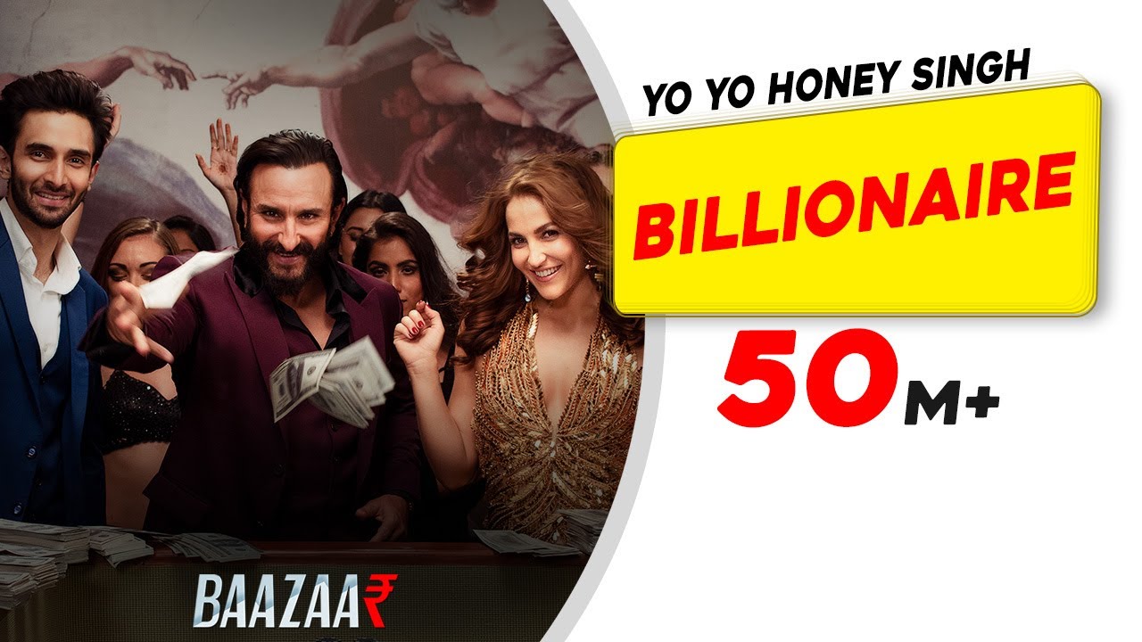 Billionaire Song by Yo Yo Honey Singh | Baazaar 🎵