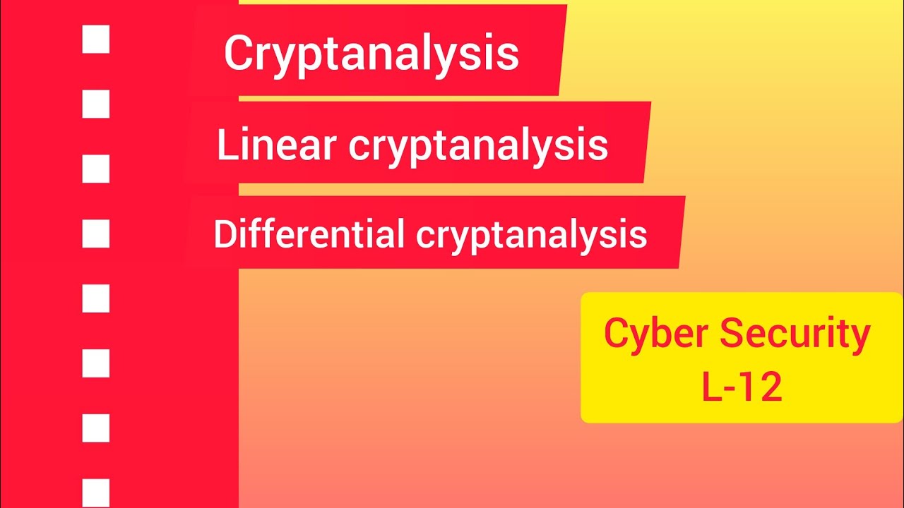 Cyber Security L12: Cryptanalysis Techniques (Linear & Differential) | B.Tech CSE Notes 📚