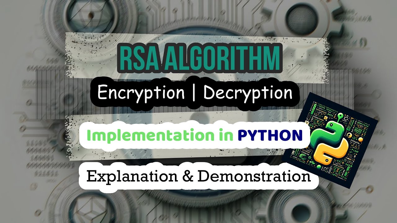 In-Depth Explanation and Demonstration of the RSA Algorithm