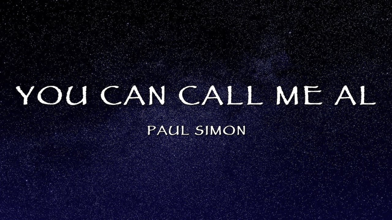 Paul Simon - You Can Call Me Al (Lyrics) πΆ