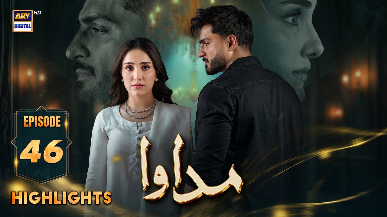 Madawa Episode 46 Highlights | Aiza Awan & Omer Shahzad