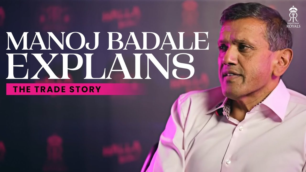 Inside RRβs Trade Strategy | Sanju Samson | Ravindra Jadeja | Sam Curran | Manoj Badale Explains π£οΈ