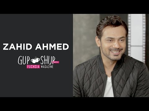 Zahid Ahmed | Ishq Zahe Naseeb | Gup Shup With FUCHSIA | FUCHSIA