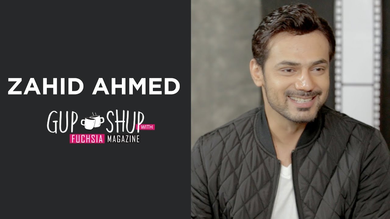 Zahid Ahmed Discusses 'Ishq Zahe Naseeb' in Gup Shup With FUCHSIA