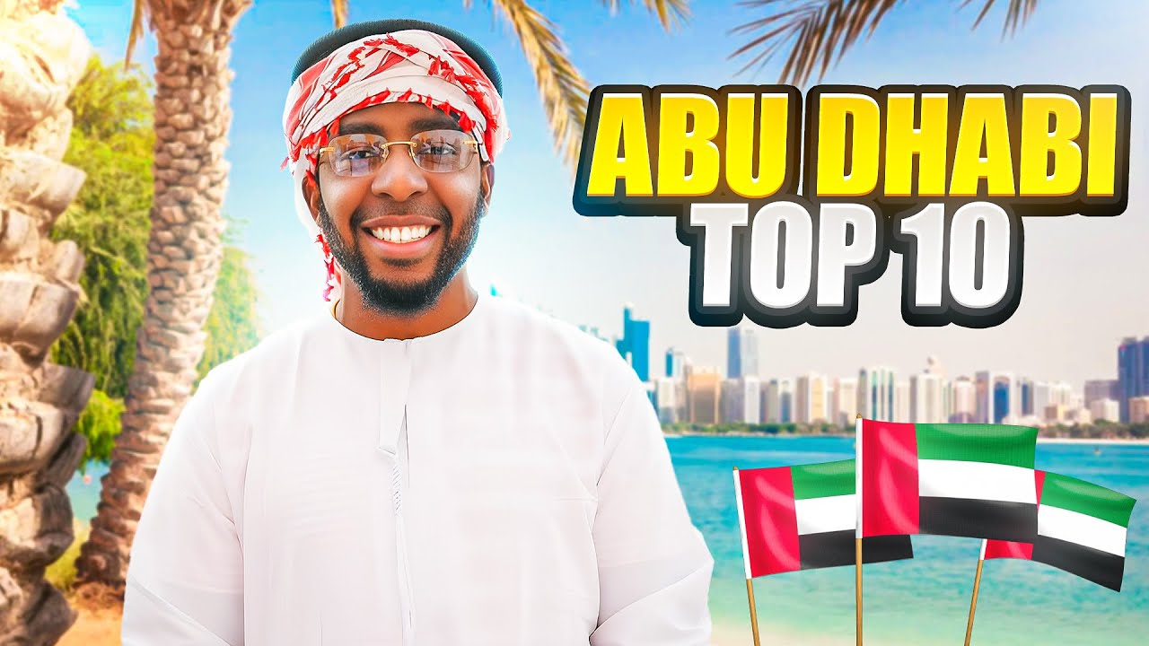 Top 10 Must-See Attractions in Abu Dhabi π