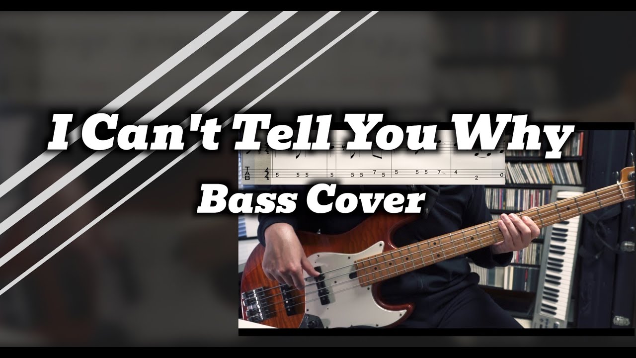 Eagles - I Can't Tell You Why (Bass Cover) TABS in Video