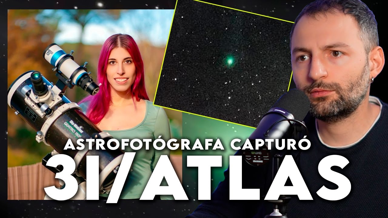Astrofotógrafa Noemí León captura 3I/ATLAS 🌌