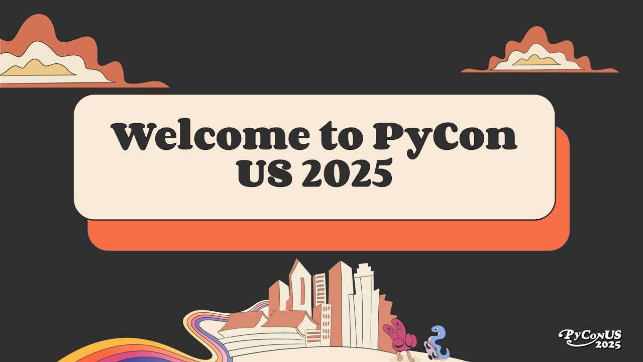 Join Us at PyCon US 2025 – The Premier Python Conference 🎉