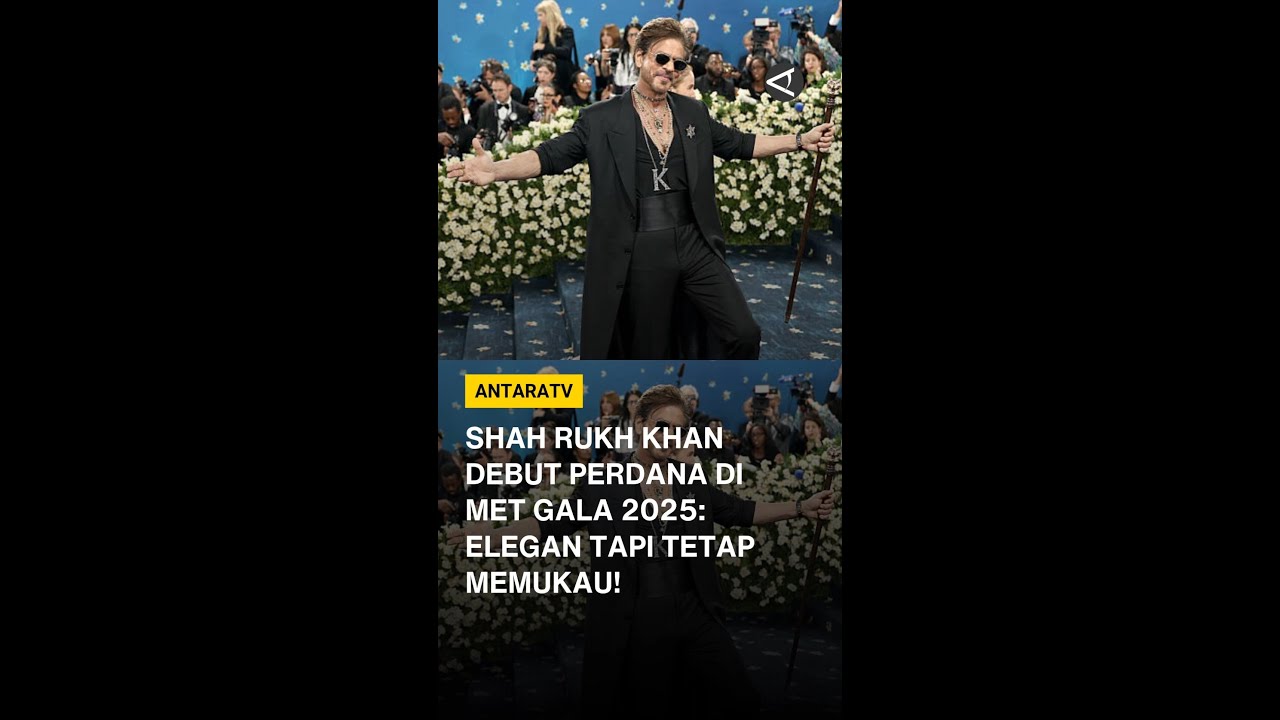 Finally King Bollywood Shah Rukh Khan Debut di Met Gala 2025