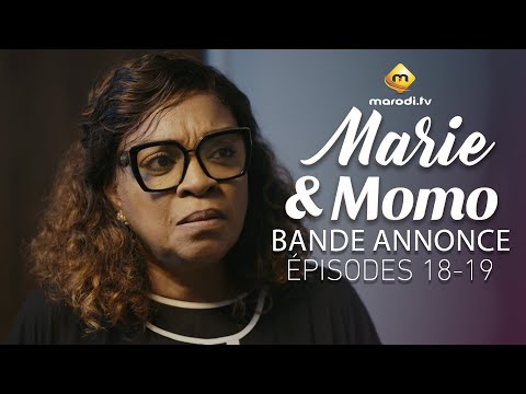 Série - Marie & Momo - Saison 1 - Episodes 18 - 19 - Bande annonce