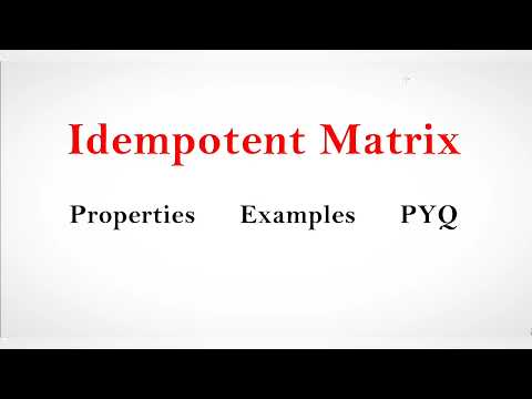 Linear algebra || L-05 || Idempotent matrix || Idempotent matrix examples || Gate mathematics