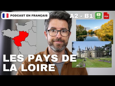La région Pays de la Loire #161 | Français COURANT. Compréhension A2 - B1