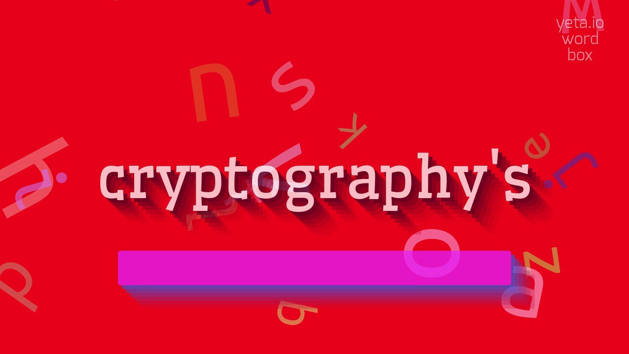 How to Pronounce 'Cryptography's' | Pronunciation Guide 2023 🔤