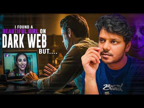 I found a Beautiful girl on Darkweb but.....