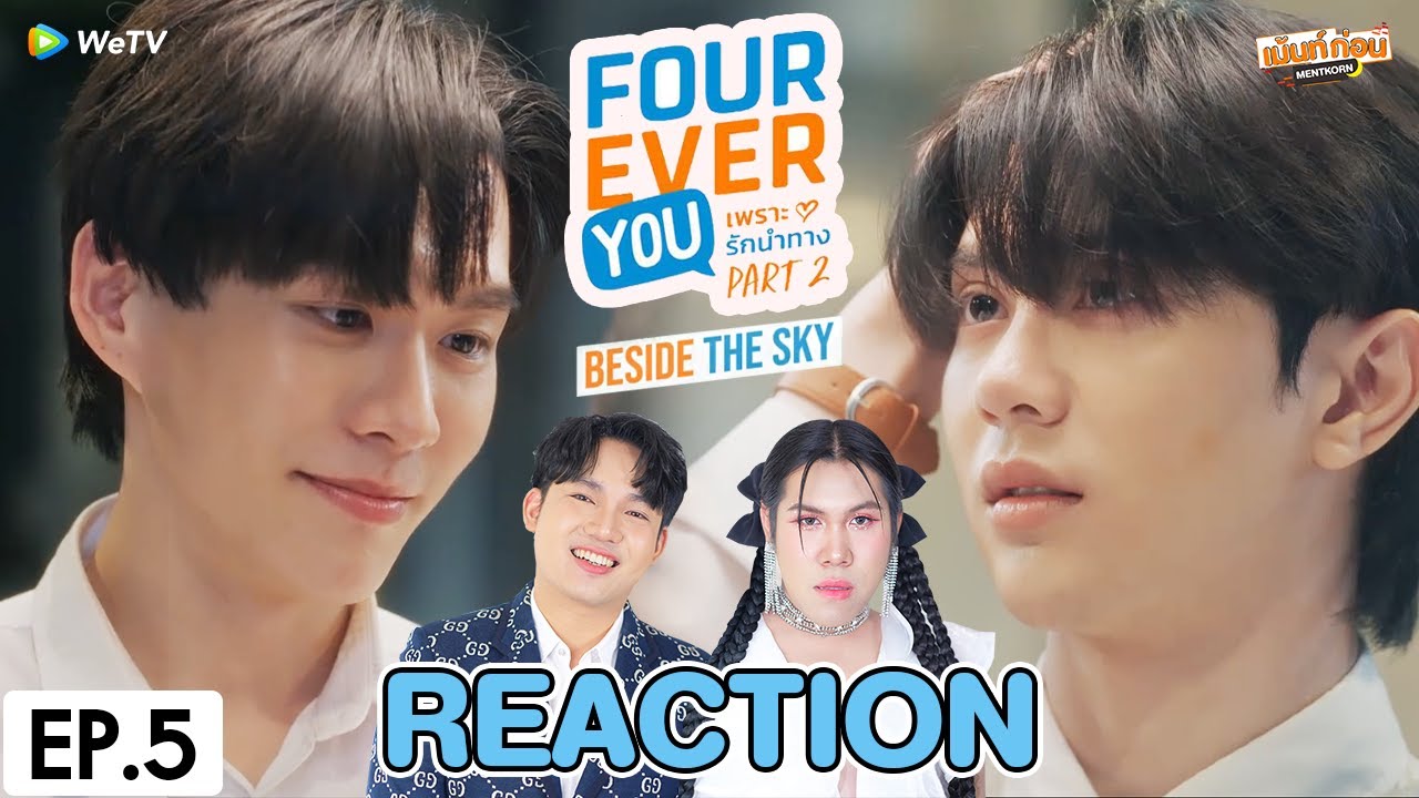 Fourever You Part 2: Beside The Sky EP.5 🌌