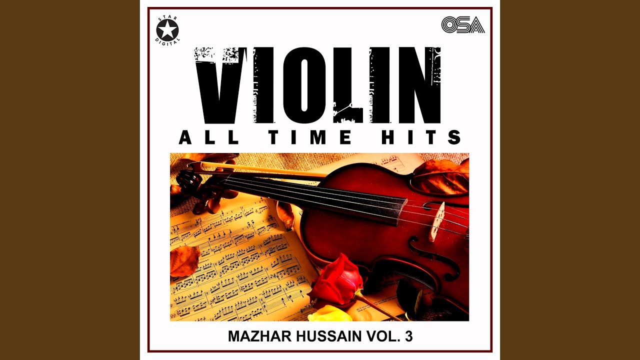 Mera Mehboob Qayamat by Mazhar Hussain 🎻