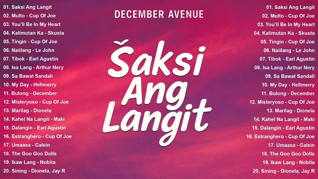 New Viral OPM Love Songs Playlist 2025 - Best Tagalog Music | Saksi Ang Langit by December Avenue