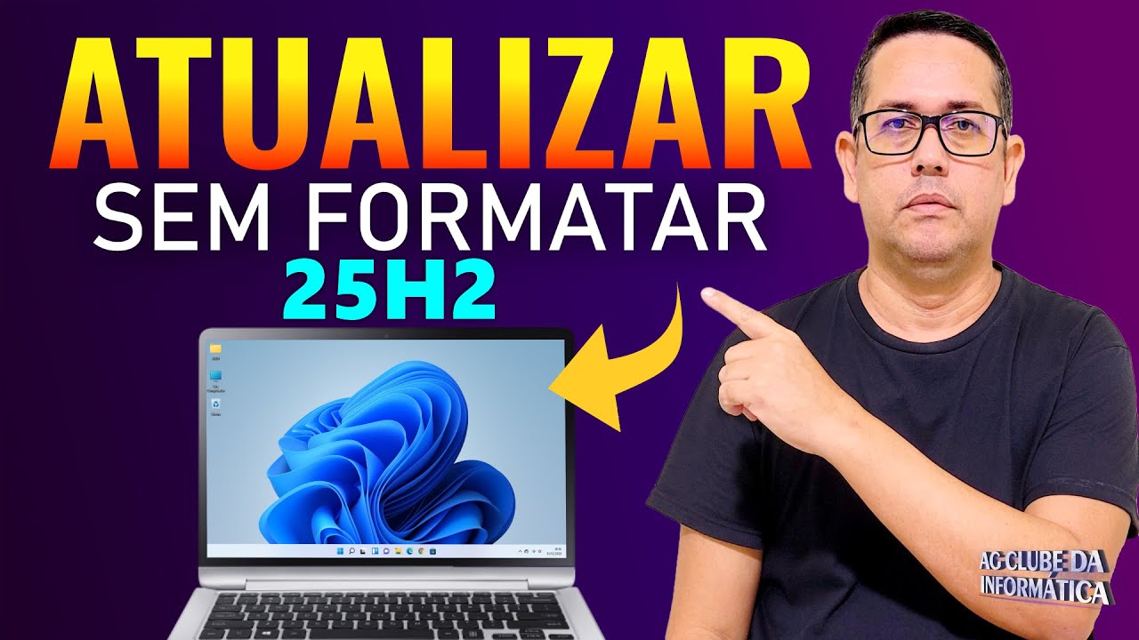 Atualize para Windows 11 25H2 Original sem Perder Dados