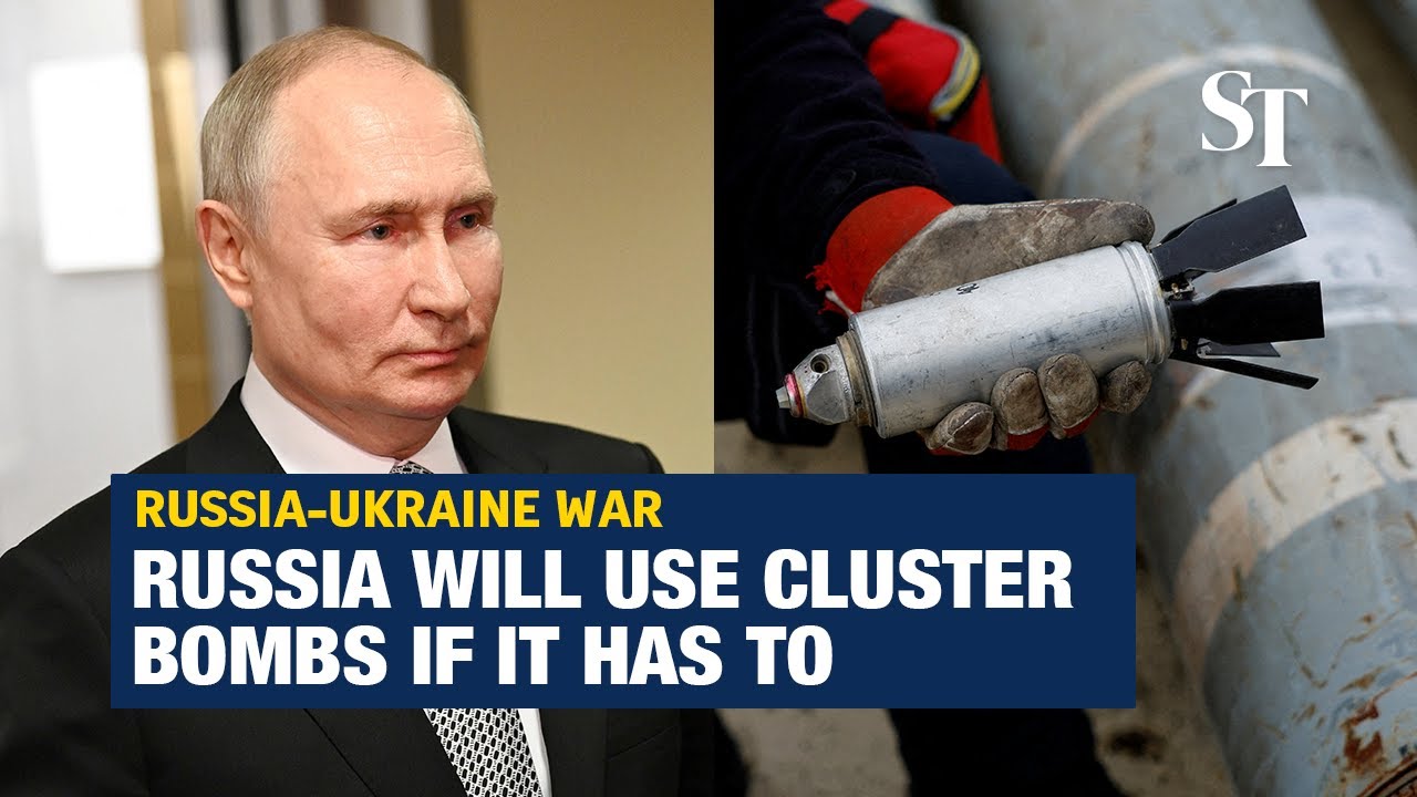 Putin Threatens to Use Russia's Cluster Bombs in Ukraine