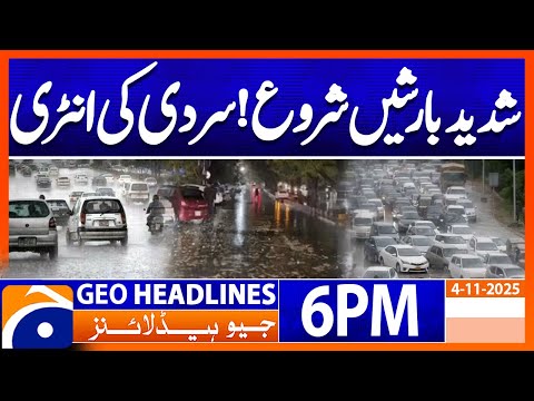Torrential Rainfall Latest Weather Updates | Geo News Headlines 6 PM | 4 November 2025