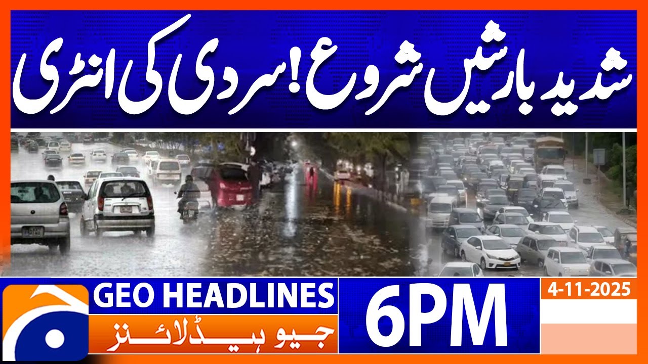 Torrential Rainfall Latest Weather Updates | Geo News Headlines 6 PM | 4 November 2025