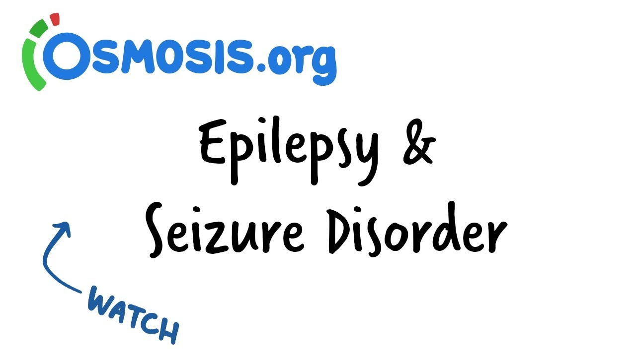 Epilepsy & Seizure Disorder | Clinical Presentation