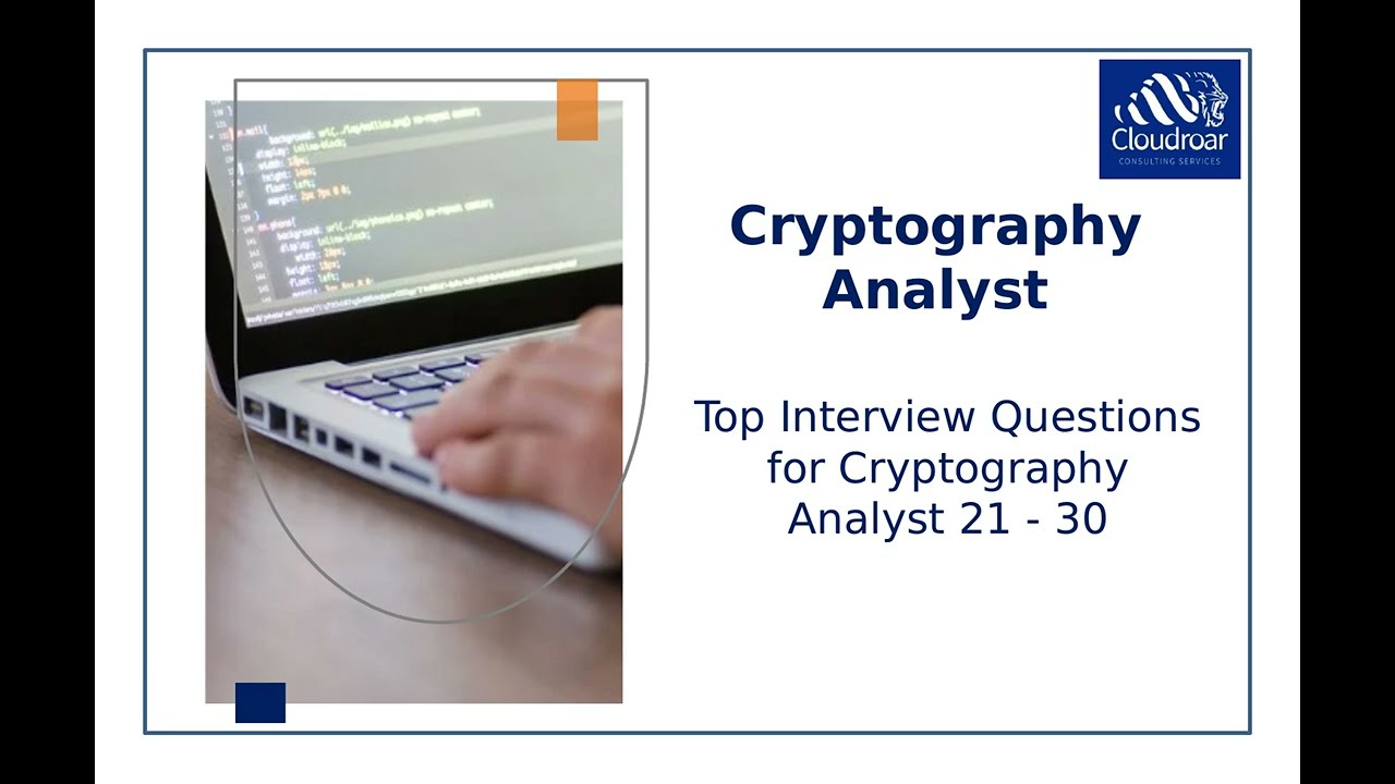 Top 10 Cryptography Analyst Interview Questions and Answers For 2025 | Part 73